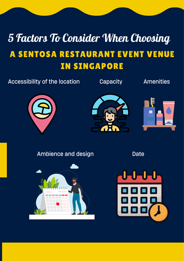    5 Factors To Consider When Choosing A Sentosa Restaurant Event Venue In Singapore